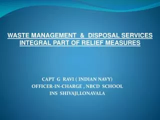 WASTE MANAGEMENT &amp; DISPOSAL SERVICES INTEGRAL PART OF RELIEF MEASURES