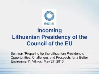 Incoming Lithuanian Presidency of the Council of the EU