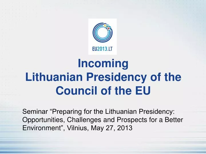 incoming lithuanian presidency of the council of the eu
