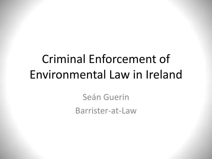 criminal enforcement of environmental law in ireland
