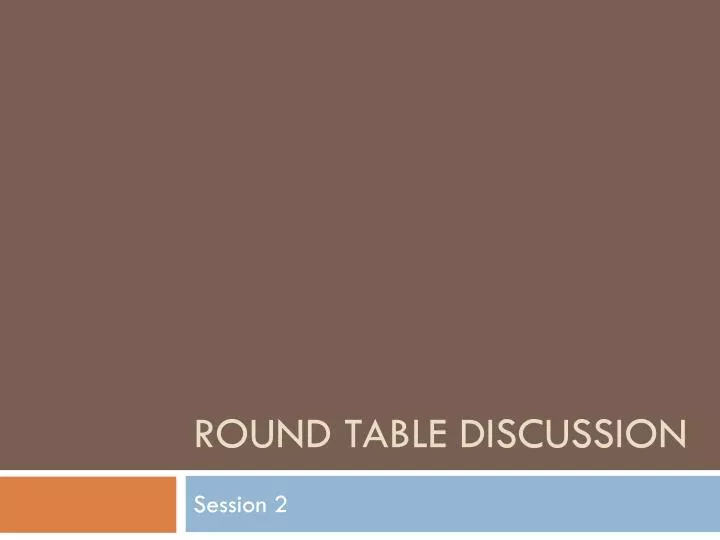 round table discussion