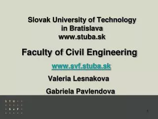 Slovak University of Technology in Bratislava www.stuba.sk