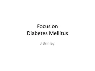 Focus on Diabetes Mellitus