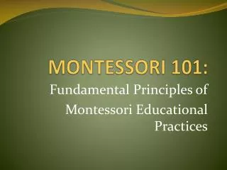 MONTESSORI 101: