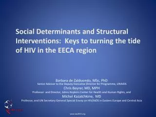Social Determinants and Structural Interventions: Keys to turning the tide of HIV in the EECA region