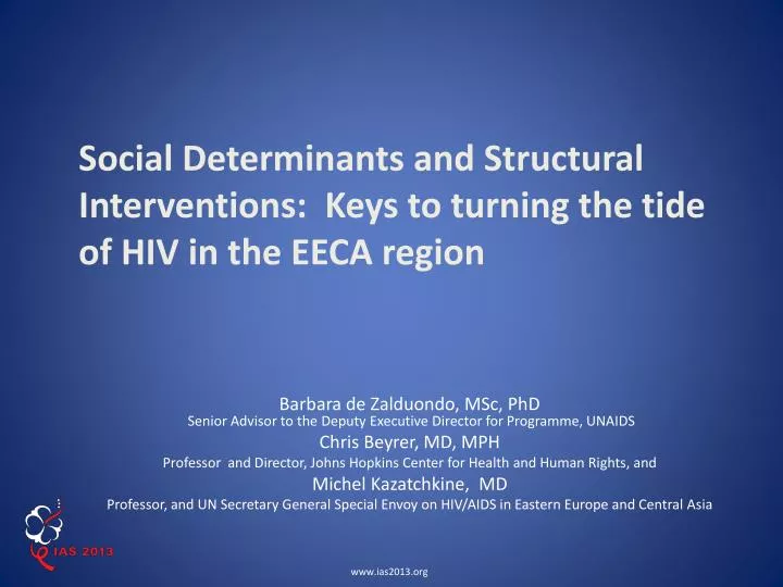 social determinants and structural interventions keys to turning the tide of hiv in the eeca region