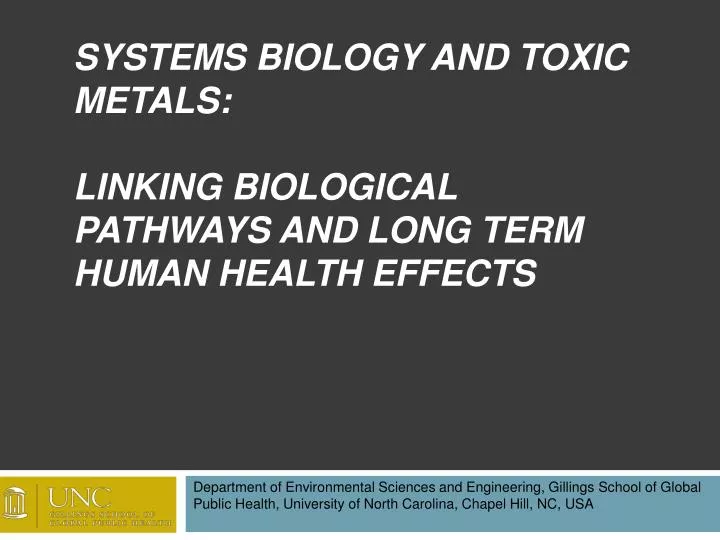 systems biology and toxic metals linking biological pathways and long term human health effects