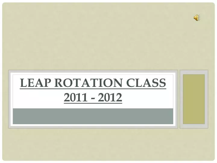 leap rotation class 2011 2012