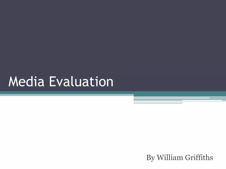 media evaluation