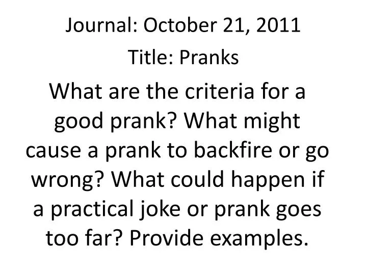 journal october 21 2011 title pranks