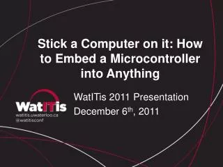 Stick a Computer on it: How to Embed a Microcontroller into Anything