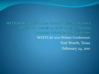 WESTCAS Response to the National Research Council Review of Council on Environmental Quality Proposed Principles and Gu
