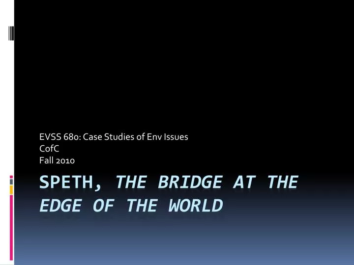evss 680 case studies of env issues cofc fall 2010
