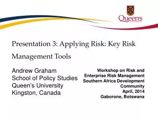 Presentation 3: Applying Risk: Key Risk Management Tools