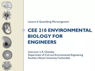 CEE 210 Environmental Biology for Engineers