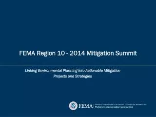 FEMA Region 10 - 2014 Mitigation Summit