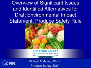 Overview of Significant Issues and Identified Alternatives for Draft Environmental Impact Statement: Produce Safety Rule