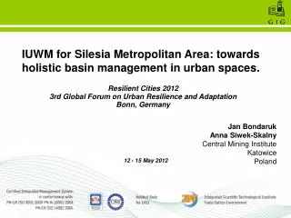 IUWM for Silesia Metropolitan Area: towards holistic basin management in urban spaces.