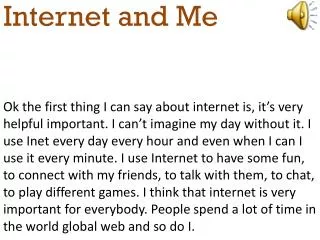Internet and Me