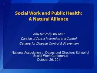 Social Work and Public Health: A Natural Alliance