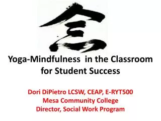 Yoga -Mindfulness in the Classroom for Student Success