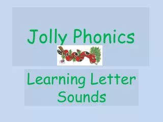 Jolly Phonics