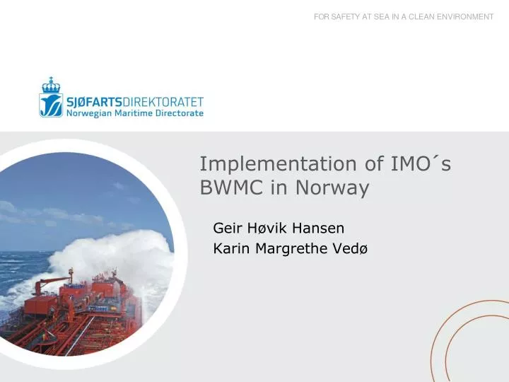 implementation of imo s bwmc in norway