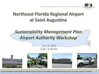 Northeast Florida Regional Airport at Saint Augustine Sustainability Management Plan Airport Authority Workshop