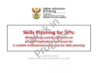 As at 19th March 2014 By Adrienne Bird, DDG: Special Projects Unit, DHET