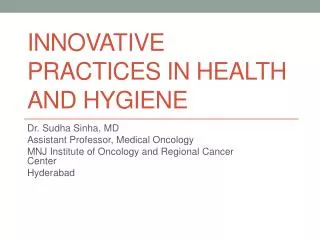 Innovative Practices in Health and Hygiene