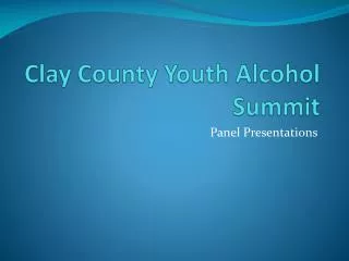 Clay County Youth Alcohol Summit
