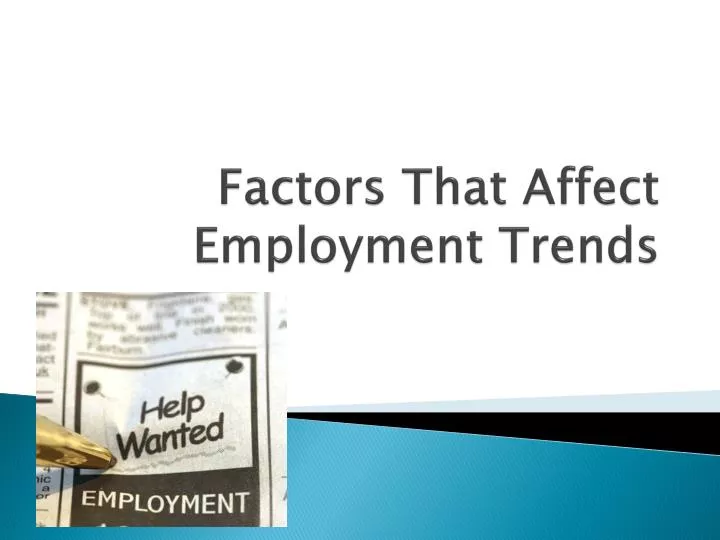 factors that affect employment trends