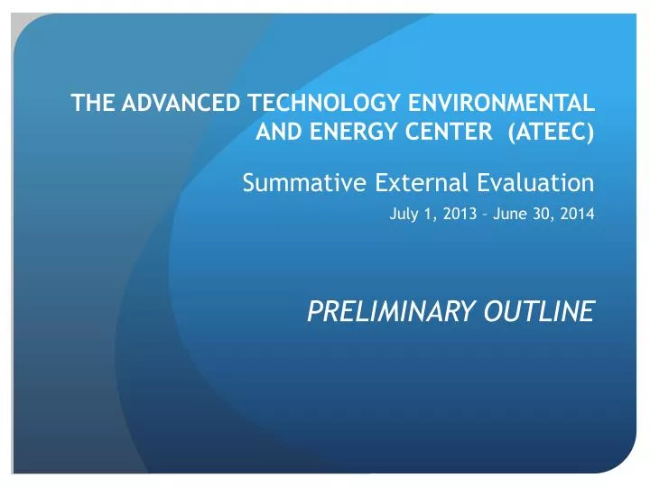 the advanced technology environmental and energy center ateec summative external evaluation