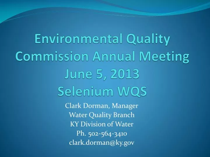environmental quality commission annual meeting june 5 2013 selenium wqs