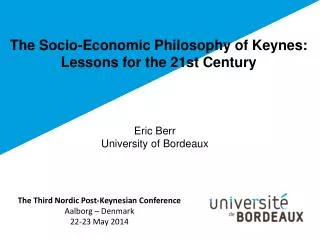 The Socio-Economic Philosophy of Keynes: Lessons for the 21st Century