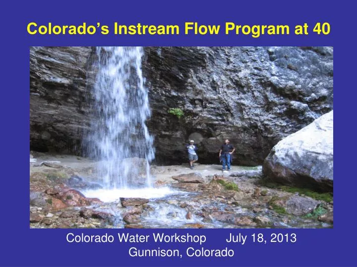 colorado s instream flow program at 40