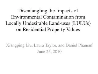 Disentangling the Impacts of Environmental Contamination from Locally Undesirable Land-uses (LULUs) on Residential Pro