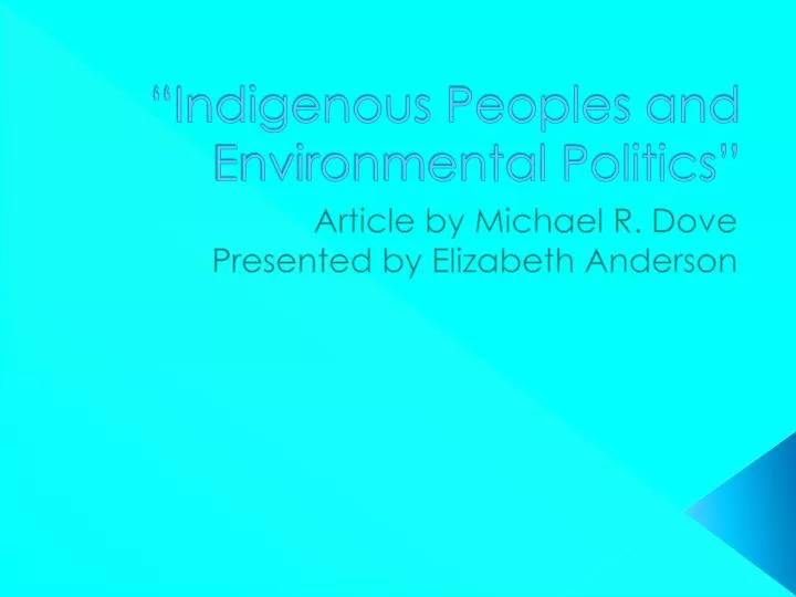 indigenous peoples and environmental politics