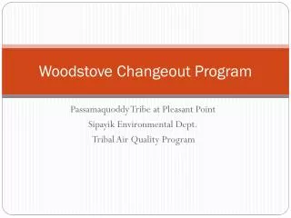 Woodstove Changeout Program