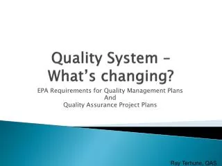 Quality System – What’s changing?