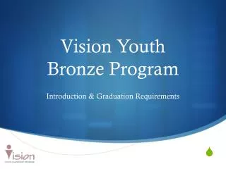 Vision Youth Bronze Program