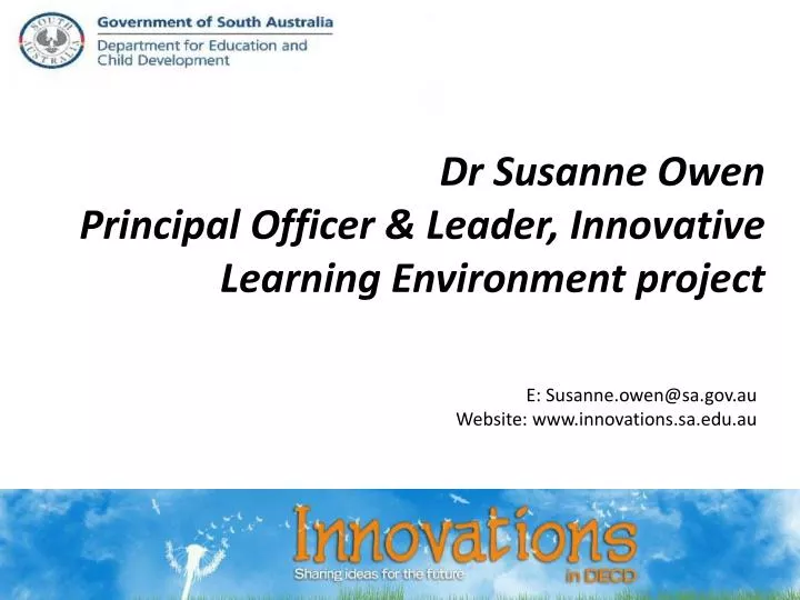 dr susanne owen principal officer leader innovative learning environment project