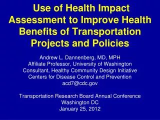 Use of Health Impact Assessment to Improve Health Benefits of Transportation Projects and Policies