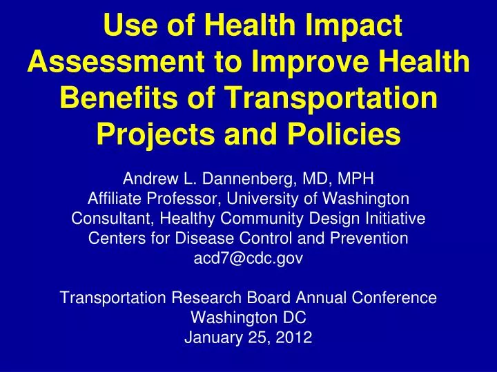 use of health impact assessment to improve health benefits of transportation projects and policies