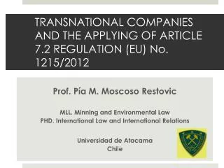 TRANSNATIONAL COMPANIES AND THE APPLYING OF ARTICLE 7.2 REGULATION (EU) No. 1215/2012