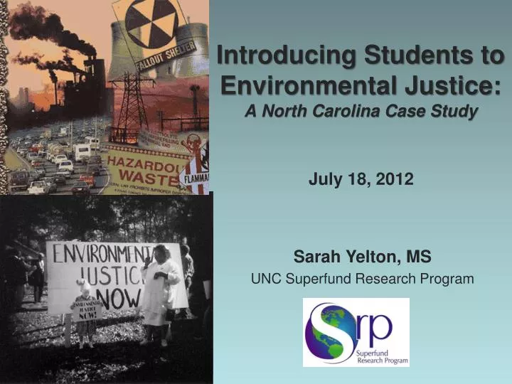 introducing students to environmental justice a north carolina case study