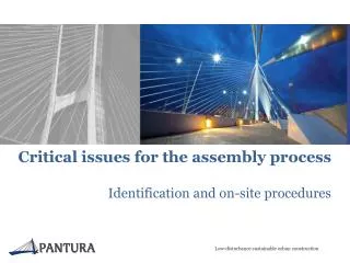 Critical issues for the assembly process Identification and on-site procedures