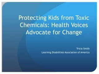Protecting Kids from Toxic Chemicals: Health Voices Advocate for Change
