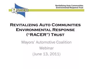 Revitalizing Auto Communities Environmental Response (“RACER”) Trust
