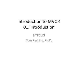Introduction to MVC 4 01. Introduction